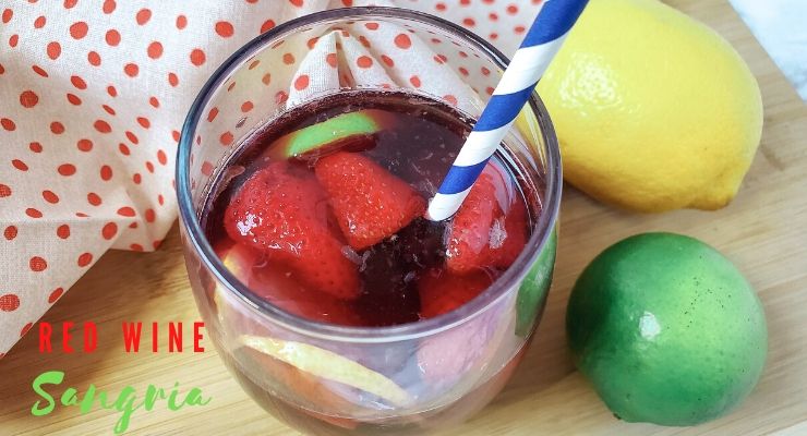 How To Make A Traditional And Refreshing Red Wine Sangria
